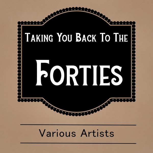 Taking You Back to the Forties album cover