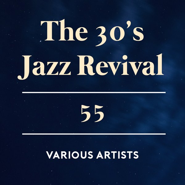 The 30’s Jazz Revival album cover